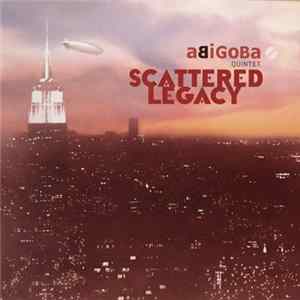 Abigoba - Scattered Legacy FLAC