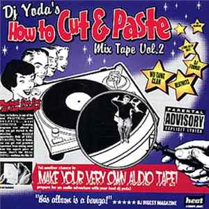 DJ Yoda - How To Cut & Paste Mix Tape Vol.2 FLAC