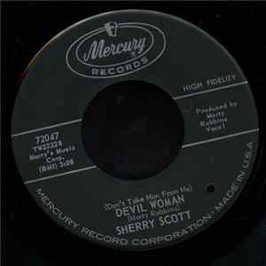 Sherry Scott - (Don't Take Him From Me) Devil Woman FLAC