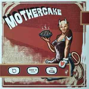 Mothercake - Mothercake FLAC