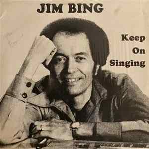 Jim Bing - Keep On Singing FLAC