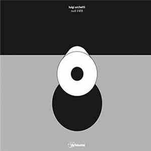 Luigi Archetti - Null IV-VII FLAC