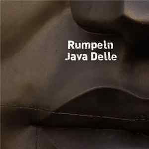 Rumpeln / Java Delle - Split FLAC
