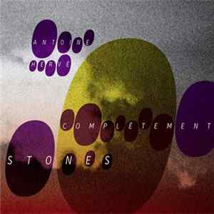 Antoine Hervé - Complétement Stones FLAC