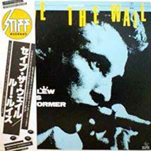 Lew Lewis Reformer - Save The Wail FLAC