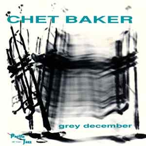 Chet Baker - Grey December FLAC