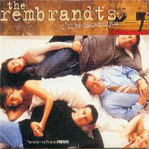 The Rembrandts - I'll Be There For You (Theme From 'Friends') FLAC