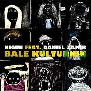 Nigun Feat. Daniel Zamir - Bale Kulturnik FLAC