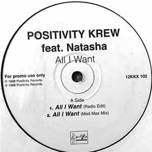Positivity Krew Feat. Natasha - All I Want FLAC