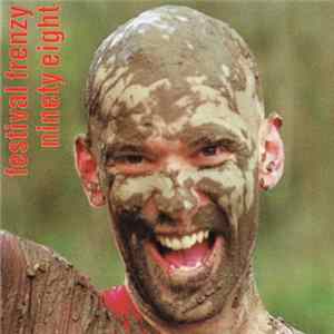 Various - Festival Frenzy Ninety Eight FLAC