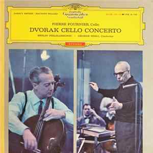 Pierre Fournier, Dvorak, Berlin Philharmonic, George Szell - Dvorak Cello Concerto FLAC