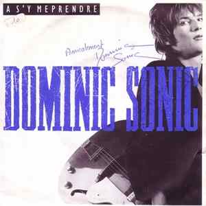 Dominic Sonic - A S'Y Méprendre FLAC