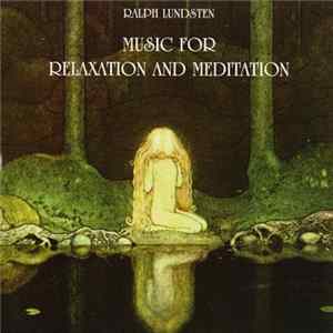 Ralph Lundsten - Music For Relaxation And Meditation FLAC