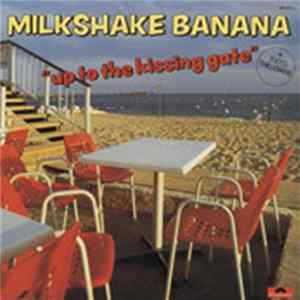 Milkshake Banana + Toots Thielemans - Up To The Kissing Gate FLAC