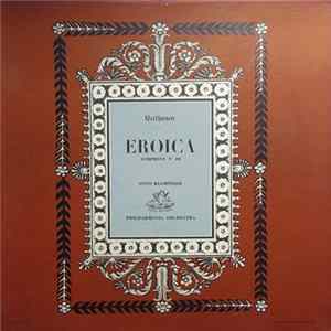 Beethoven ; Otto Klemperer Conducting The Philharmonia Orchestra - Symphony No. 3 In E Flat Major Op. 55 "Eroica" FLAC