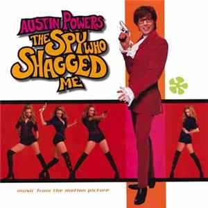 Various - Austin Powers - The Spy Who Shagged Me FLAC
