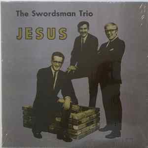 The Swordsman Trio - Jesus FLAC