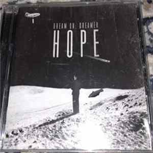 Dream On, Dreamer - Hope FLAC