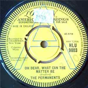 The Permanents - Oh Dear, What Can The Matter Be FLAC