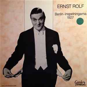 Ernst Rolf - Berlin-inspelningarna 1927 FLAC