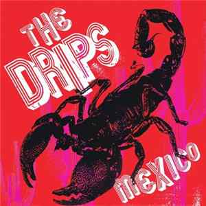 The Drips - Mexico FLAC