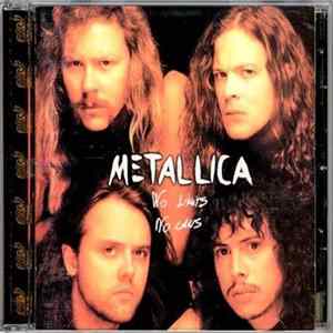 Metallica - No Limits, No Laws FLAC
