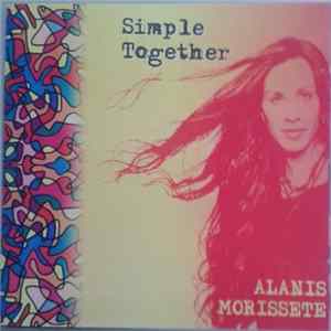 Alanis Morissete - Simple Together FLAC