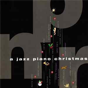 Various - A Jazz Piano Christmas FLAC