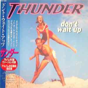 Thunder - Don't Wait Up FLAC
