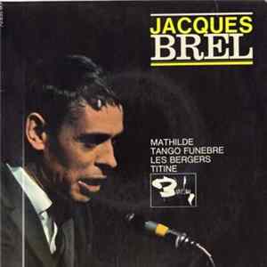 Jacques Brel - Mathilde FLAC