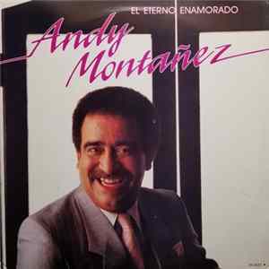 Andy Montañez - El Eterno Enamorado FLAC