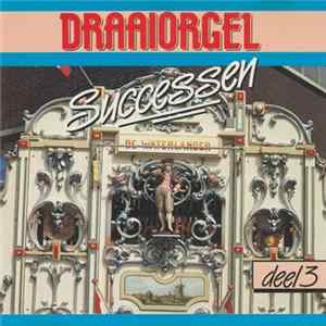 Unknown Artist - Draaiorgel Successen Deel 3 FLAC
