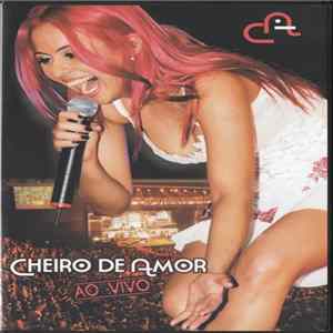 Cheiro De Amor - Ao Vivo FLAC