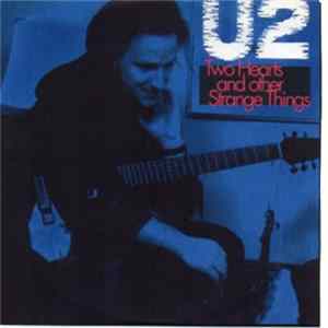 U2 - Two Hearts And Other Strange Things FLAC