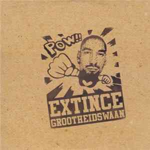 Extince - Grootheidswaan FLAC