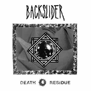 Backslider - Death Residue FLAC