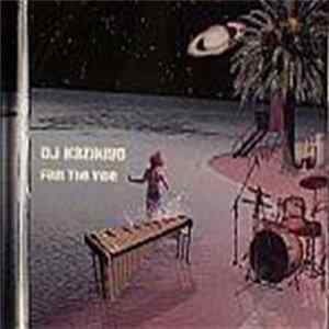 DJ Kazikiyo - Feel The Vibe FLAC
