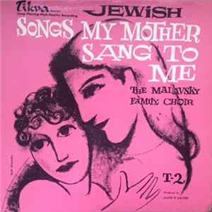 The Malavsky Family Choir - Jewish Songs My Mother Sang To Me FLAC