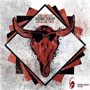 Subsurface - Size Matterz EP FLAC
