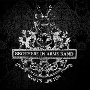Brothers In Arms Band - What's Life For FLAC