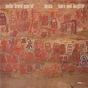 Dollar Brand Quartet - Africa - Tears And Laughter FLAC