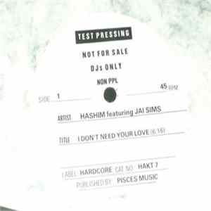 Hashim - I Don't Need Your Love FLAC