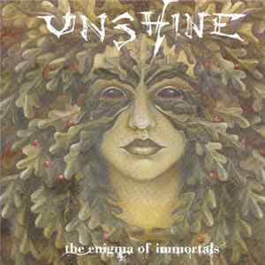 Unshine - The Enigma Of Immortals FLAC