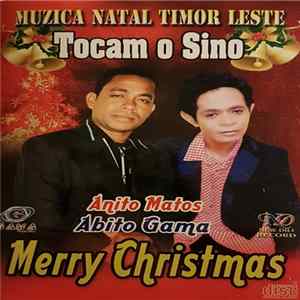 Anito Matos, Abito Gama - Tocam O Sino - Merry Christmas FLAC