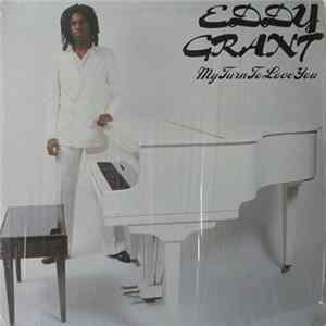 Eddy Grant - My Turn To Love You FLAC