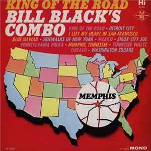Bill Black's Combo - King Of The Road FLAC