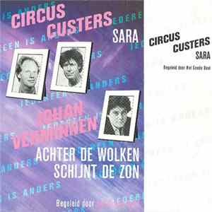 Circus Custers / Johan Verminnen Begeleid Door Het Goede Doel - Sara / Achter De Wolken Schijnt De Zon FLAC