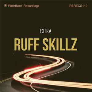 Ruff Skillz - Extra FLAC