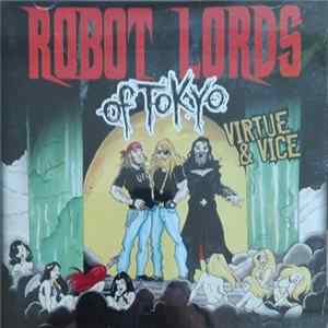 Robot Lords Of Tokyo - Virtue & Vice FLAC