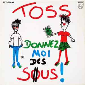 Toss - Donnez Moi Des Sous FLAC